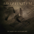 Ad Infinitum "Echoes of Monarchy" 2x12"