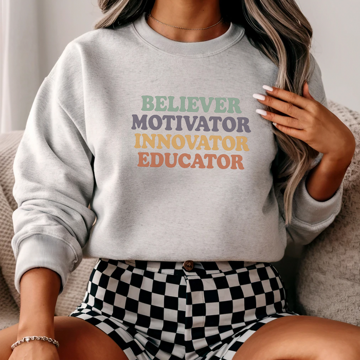 Believer Motivator Teacher Crewneck Sweatshirt