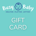 Busy Baby Gift Card