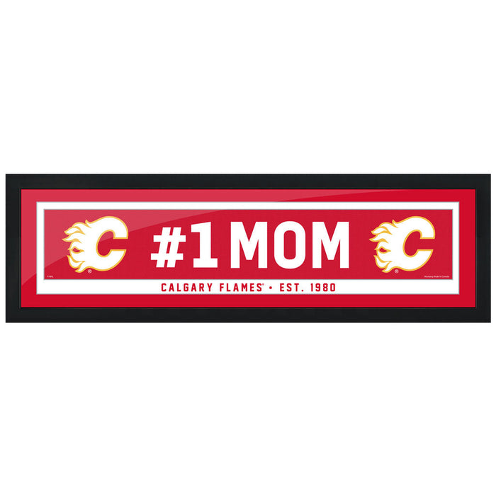 Calgary Flames  #1 Mom 6x22 Frame