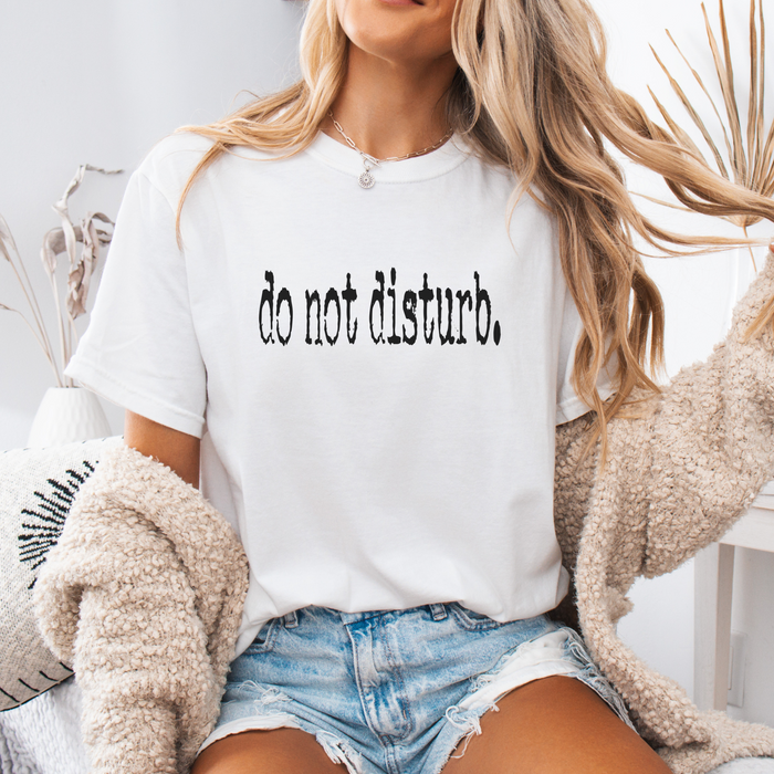do not disturb Funny Women's Graphic T-Shirt