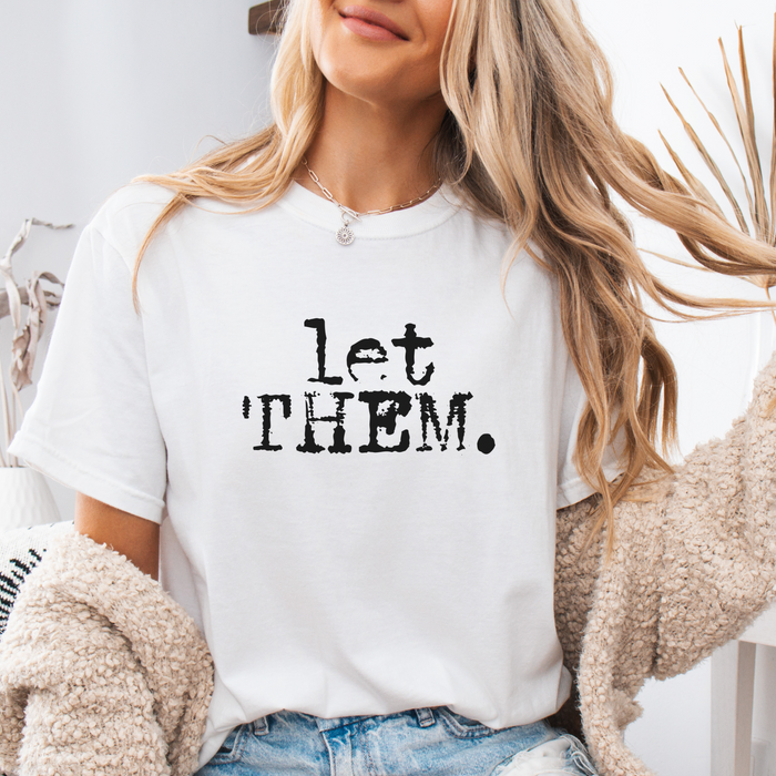 Let Them Inspirational Women's Graphic T-Shirt
