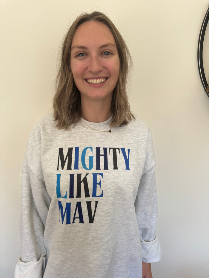 Mighty Like Mav -Adult Sweatshirt