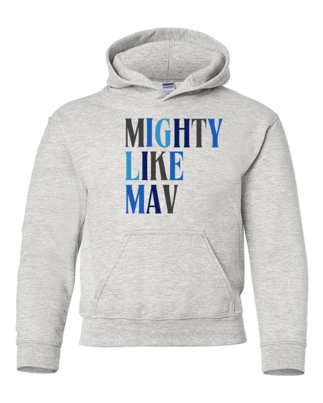 Mighty Like Mav -Youth Hoodie
