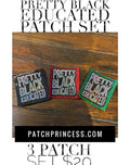 PRETTY Black Educated 3 Patch Set
