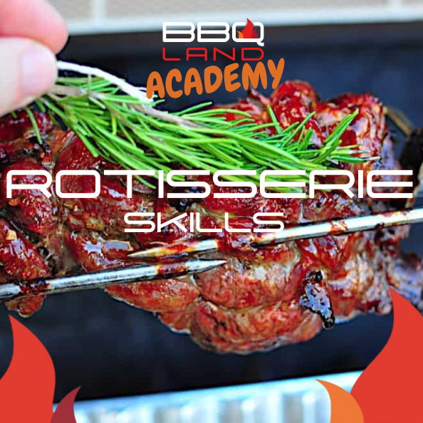 Rotisserie Skills (2.5hrs)