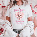 Single Sassy Valentine's Day Graphic T-Shirt - Trendznmore